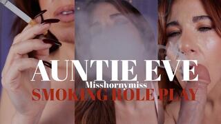 Auntie Eve smoking role play