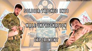 Soldiers tricked into male impregnation experiment