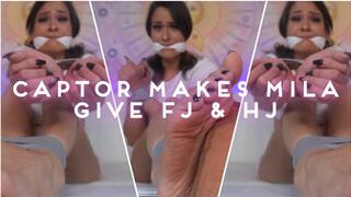 Captor Makes Mila Give FJ & HJ