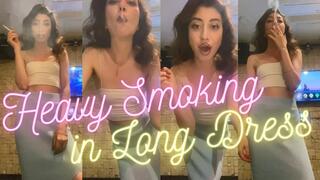 Heavy Smoking in Long Dress