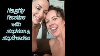 Facetime with stepMom and stepGrandma