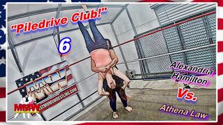 Piledrive Club! 6