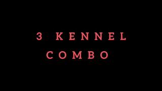 3 Kennel COMBO