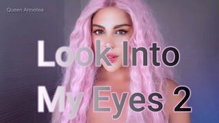 Look into my Eyes 2
