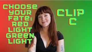 Red Light, Green Light: Clip C