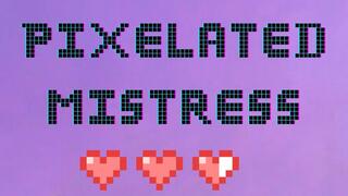 Pixelated Mistress Audio - Sara Desire XO - Femdom