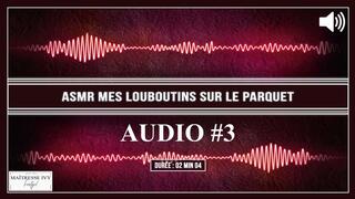 ASMR Mes louboutins sur le parquet MP3