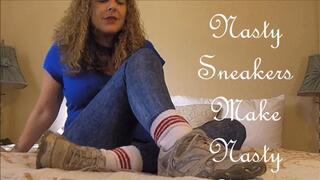 NASTY SNEAKERS MAKE NASTY SOCKS mp4