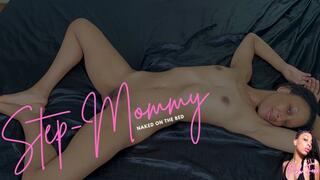 Step-Mommy Naked on the Bed