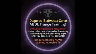 Diapered Bedwetter Curse ABDL Trance Training Session