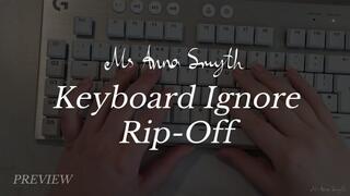 Keyboard Ignore Rip-Off