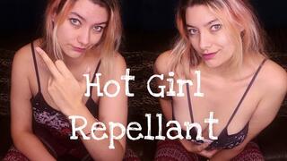Hot Girl Repellent