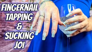 Fingernail Tapping and Sucking JOI