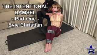 The Intentional Damsel - Part One - Evie Christian