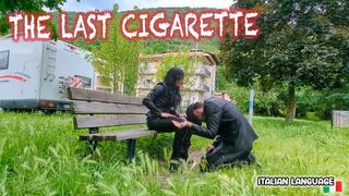 The last cigarette MOBILE