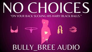 No Choices (Custom) Audio