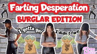 Custom: Farting Desperation Burglar Edition!