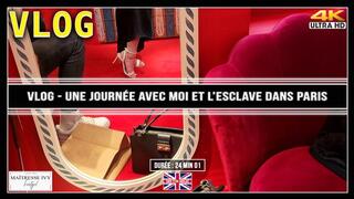 VLOG - Une journée avec moi et l'esclave dans Paris 4K ST