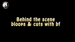 Behind the scene bloops and cuts with bf