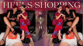 Heels Shopping with His Money ft Mistress Andreea