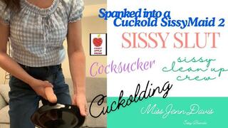Spanked into a Cuckold Sissy-Maid, Pt 2