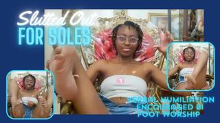 Slutted Out for Soles