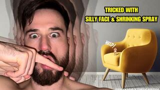 Tricked with silly face & shrinking spray