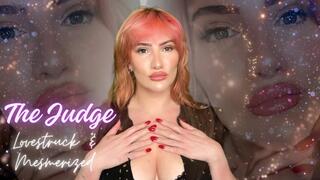 The Judge: Lovestruck & Mesmerized