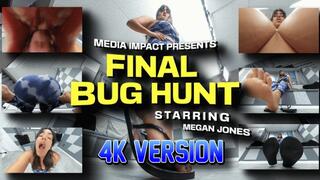 Last Bug Hunt 4K