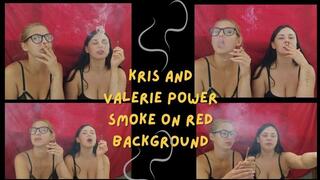 Kris and Valerie: Power Smoke on Red Background