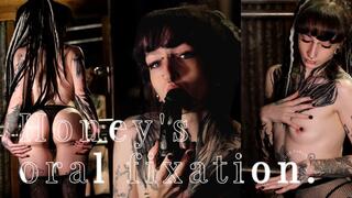 Honey's Oral Fixation
