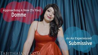 Approaching a NEW Domme