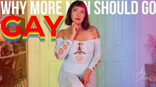 Why More Men Should Go GAY