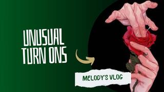 Vlog: Unusual Turn Ons