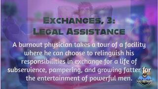 Exchanges, 3: Legal Assistance