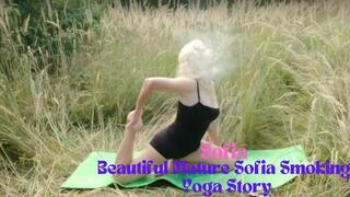 Beautiful Mature Sofia Smoking Yoga Story