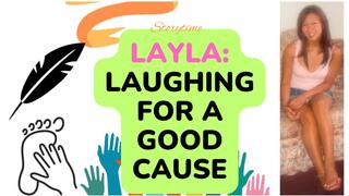 LiB Storytime: Layla-Chapter 3 "Laughing For A Good Cause"