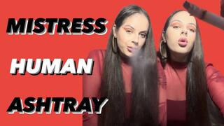 Mistress Human Ashtray