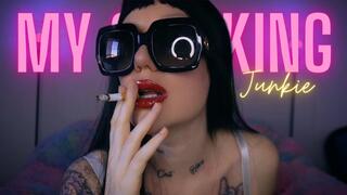 My smoking junkie