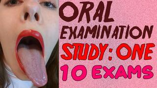 ORAL EXAMINATION | STUDY: ONE [10 MOUTHS]