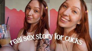 847 Real Sex Story for Cucks