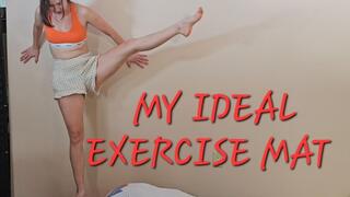 MY IDEAL EXERCISE MAT!