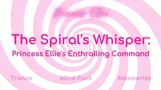 The Spiral's Whisper: Princess Ellie's Enthralling Command