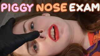 PIGGY NOSE EXAM | Cassie