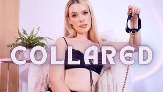 COLLARED - Femdom Ownership POV Sensual Domination - Pet Play - Collar and Leash
