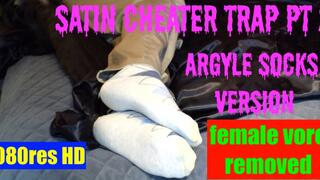 Satin Cheater Trap Pt 2 - argyle socks male only 1080res HD
