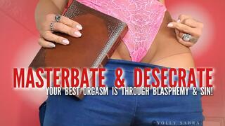 Masturbate and Desecrate (Religious Blasphemy JOI)