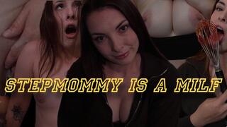 StepMommy Is A MILF