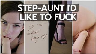 Step-Aunt i'd like to fuck