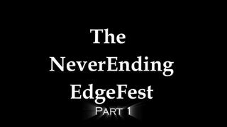 The NeverEnding EdgeFest Part 1